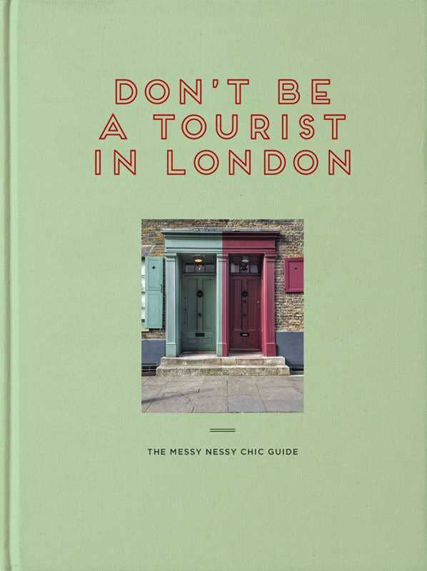 Don't be a Tourist in London by Vanessa Grall