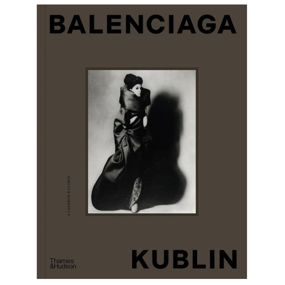 Balenciaga - Kublin: A Fashion Record - Ana Balda